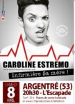 Spectacle Caroline Estremo "Infirmière sa mère"